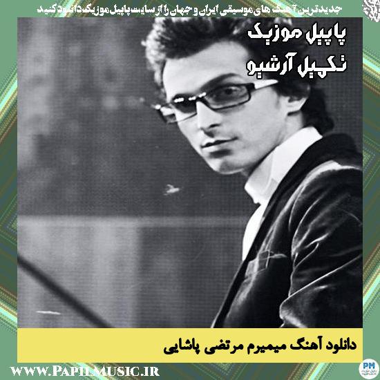 دانلود آهنگ میمیرم از مرتضی پاشایی